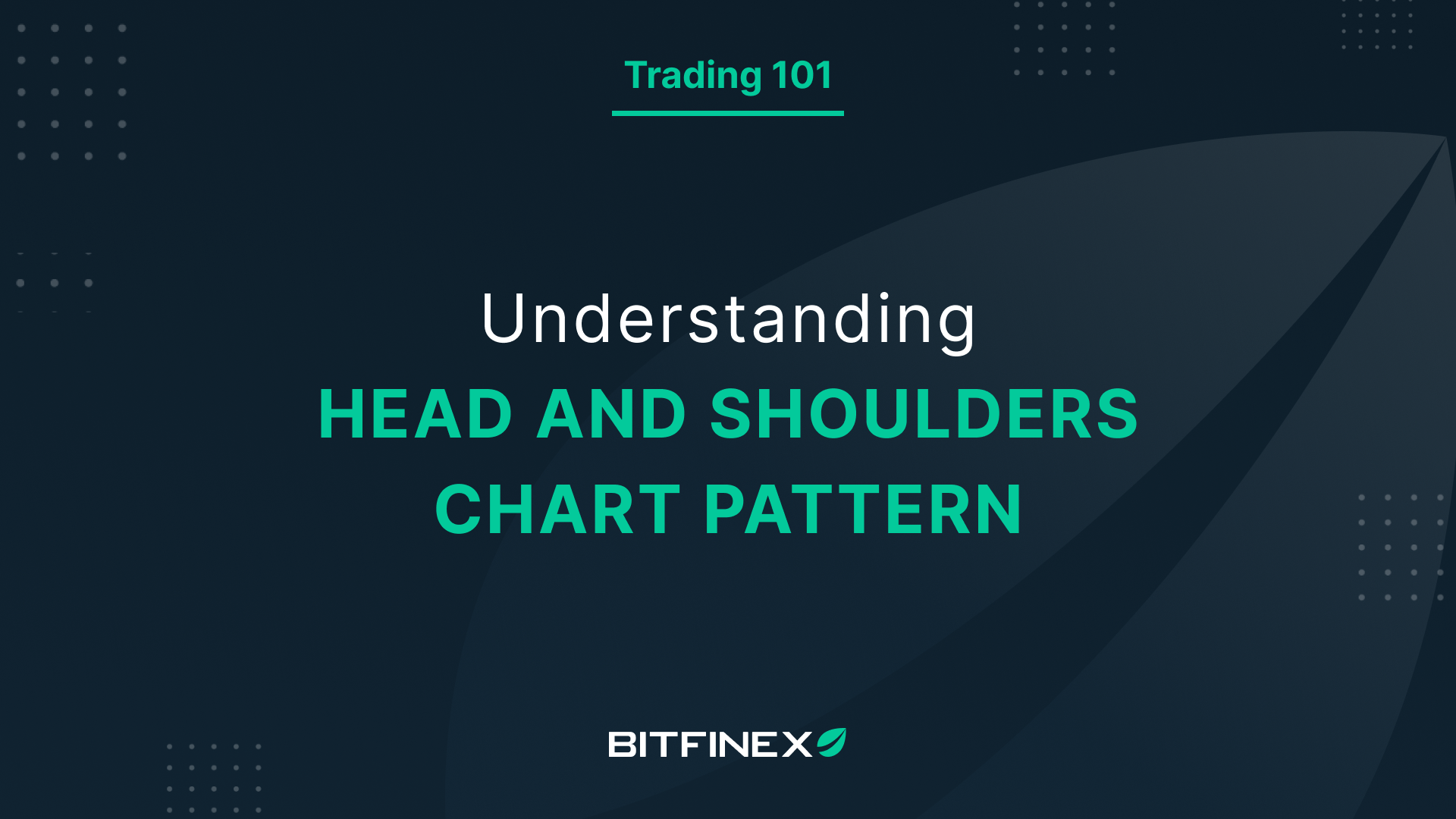 Bitfinex Trading 101 - Head and Shoulders chart pattern