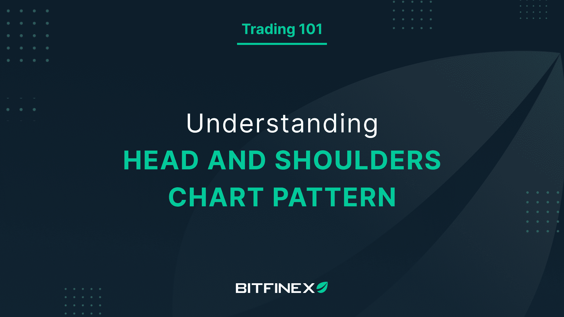 Bitfinex Trading 101 - Head and Shoulders chart pattern