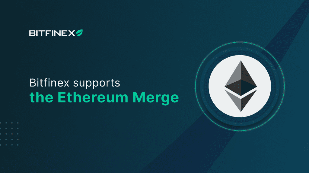 Bitfinex Supports the Ethereum Merge! - Bitfinex blog
