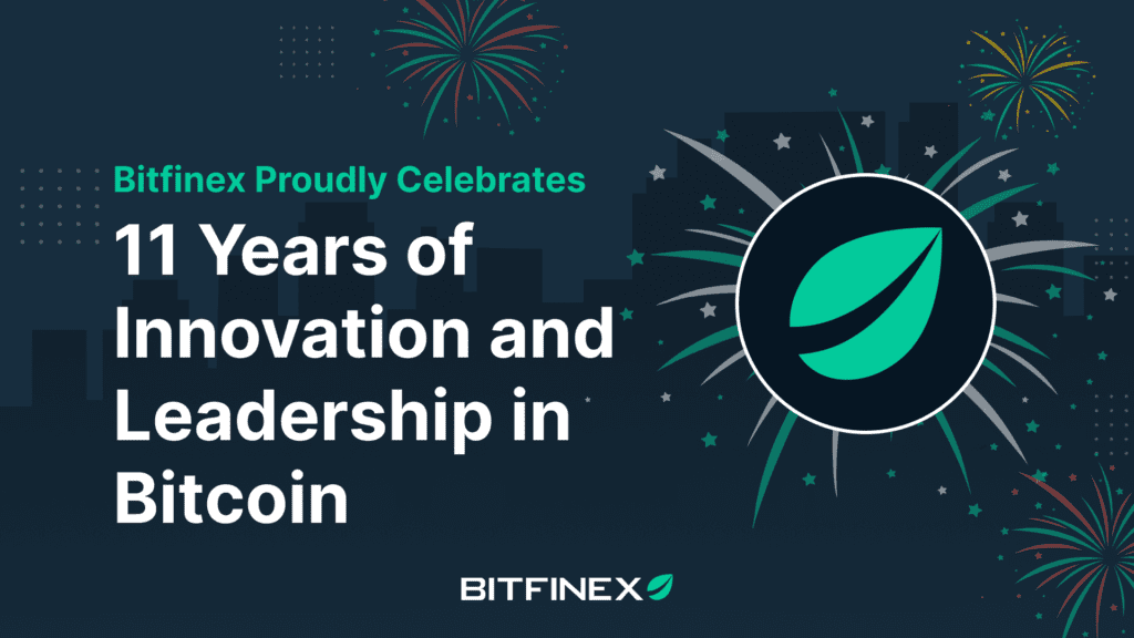 Bitfinex Building Bitfinex Proudly Celebrates 11 Years of Innovation and Leadership in ...