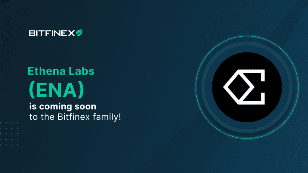 Bitfinex Among First to List Ethena Labs' ENA Token - Bitfinex blog
