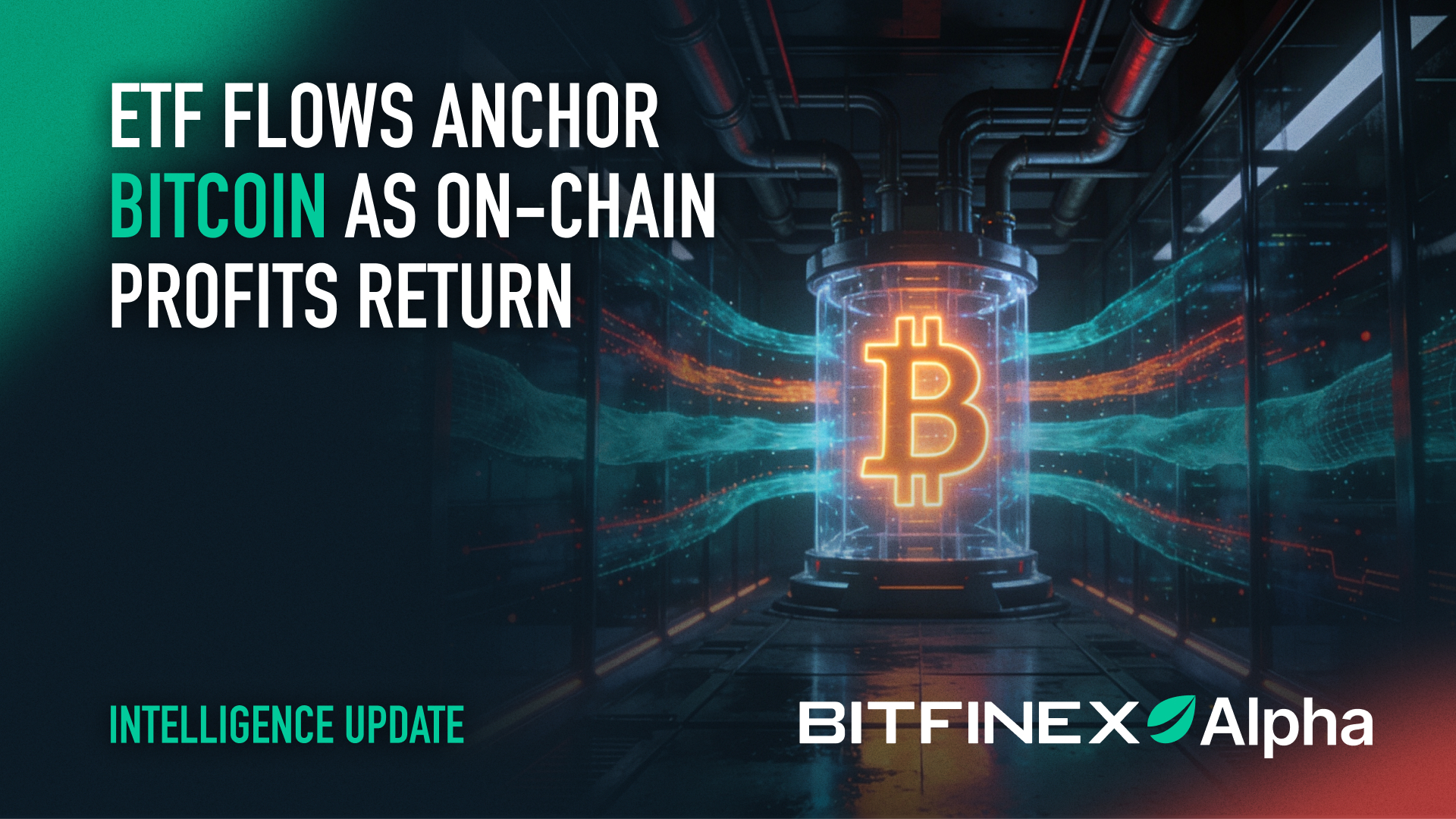 ETF Flows Anchor Bitcoin As On-Chain Profits Return ETF Flows Anchor Bitcoin As On-Chain Profits Return